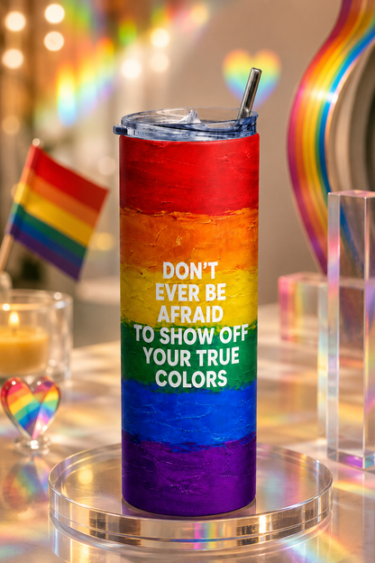 Show Your True Colors™ Premium Pride Tumbler | LGBTQ Stainless Steel Tumbler (20 Oz)