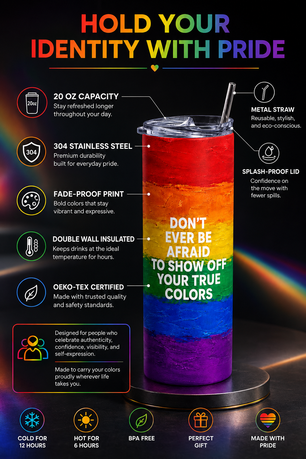 Show Your True Colors™ Premium Pride Tumbler | LGBTQ Stainless Steel Tumbler (20 Oz)